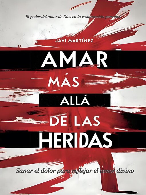 Title details for Amar más allá de las heridas by Javi Martínez - Available
